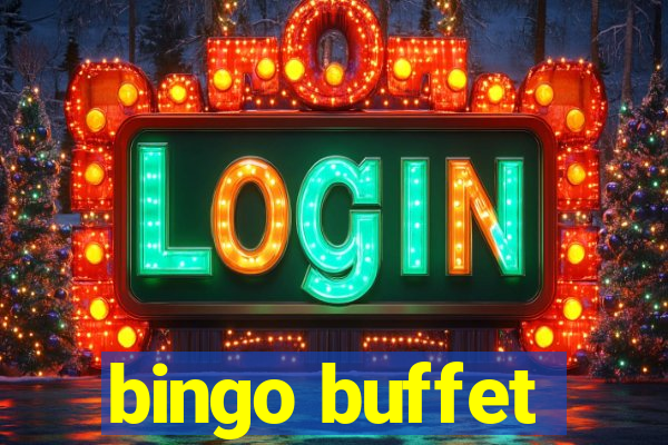 bingo buffet