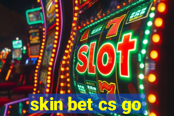 skin bet cs go