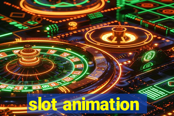 slot animation