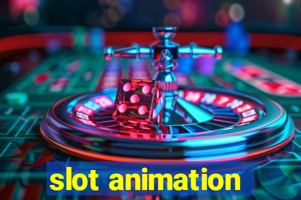 slot animation