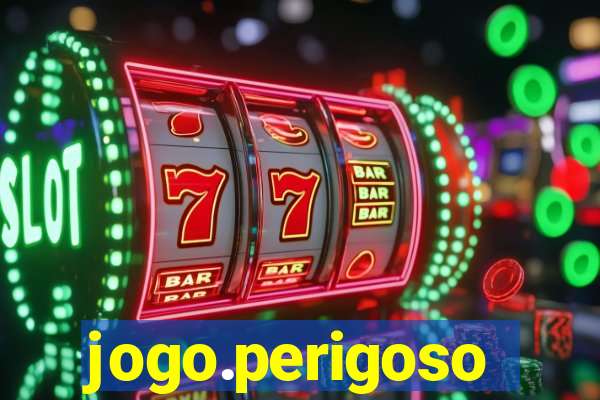 jogo.perigoso