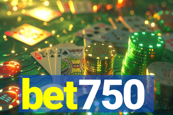 bet750