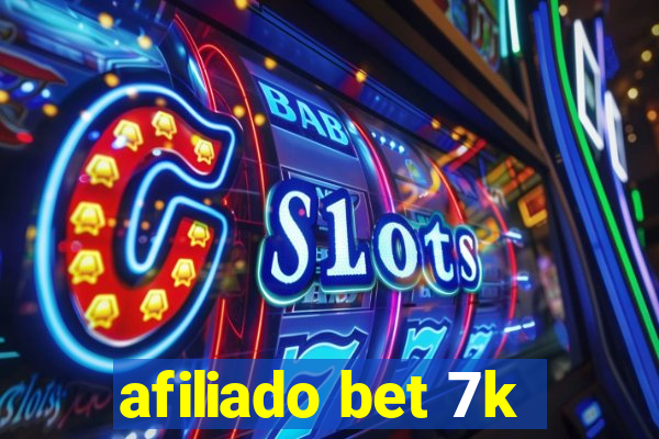 afiliado bet 7k