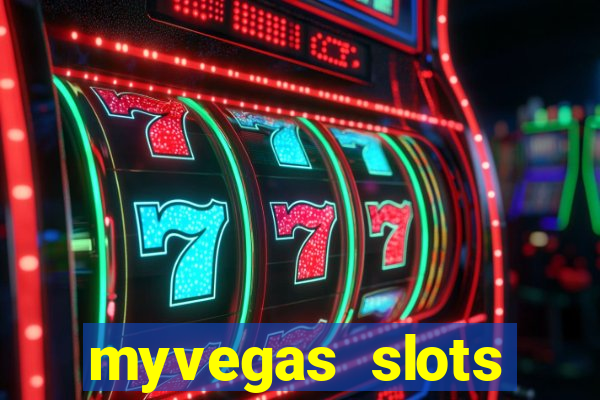 myvegas slots casino free