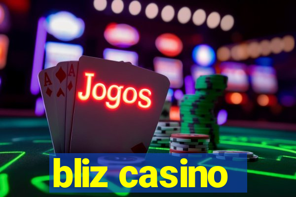 bliz casino