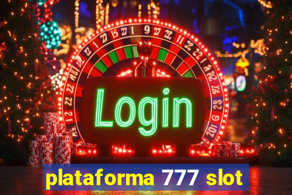 plataforma 777 slot