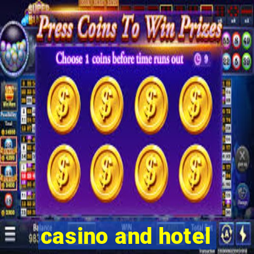 casino and hotel