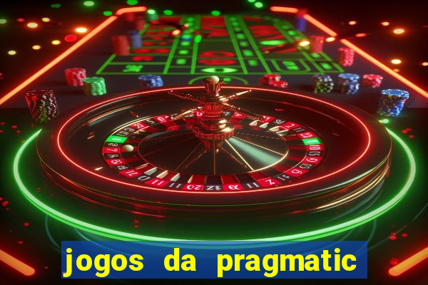 jogos da pragmatic de 10 centavos