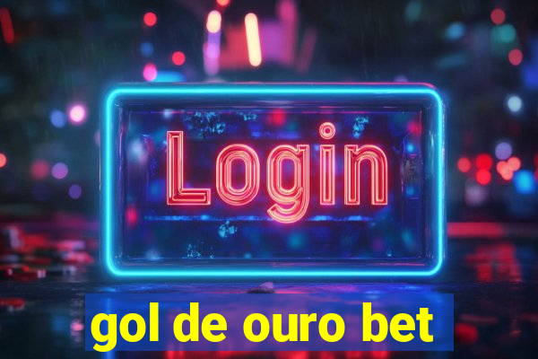 gol de ouro bet