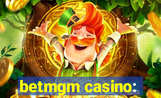 betmgm casino: