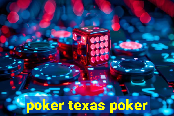 poker texas poker