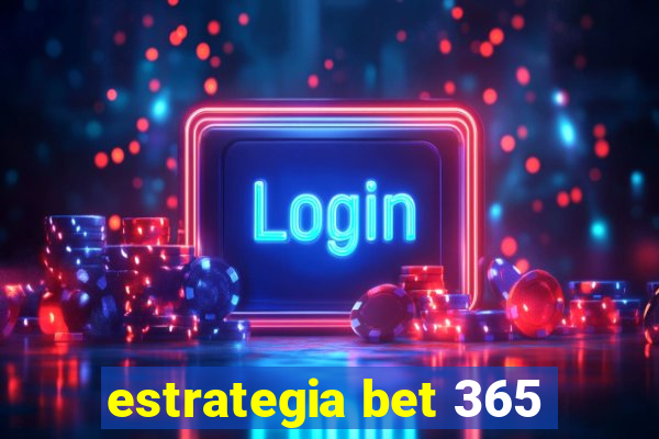 estrategia bet 365