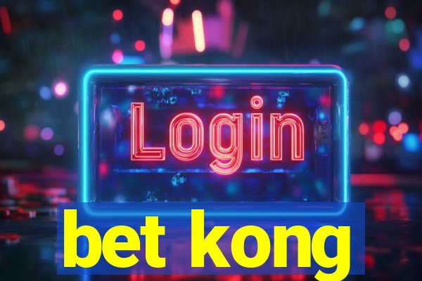 bet kong