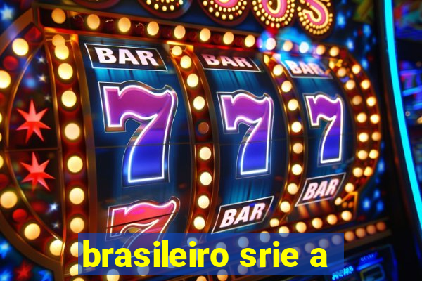 brasileiro srie a