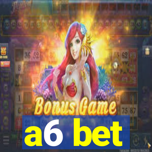 a6 bet