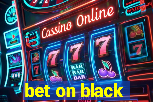 bet on black