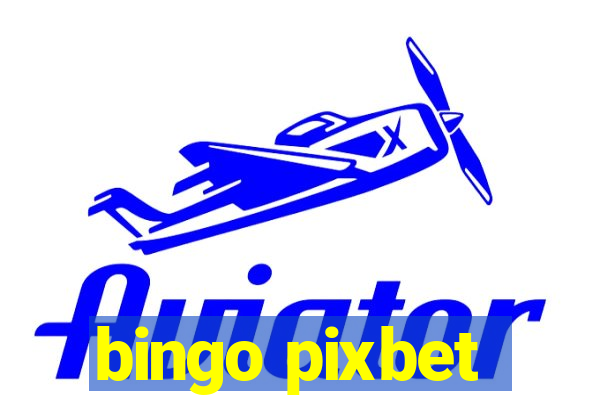 bingo pixbet