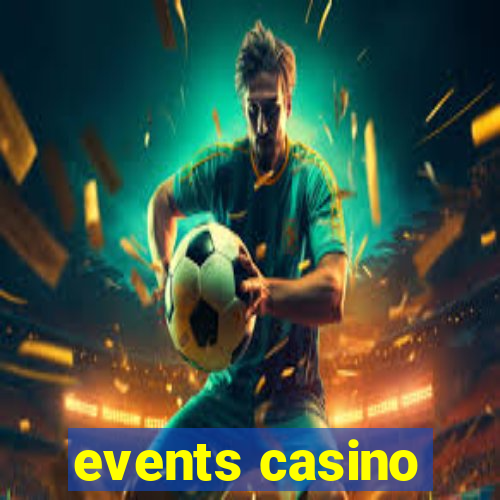 events casino