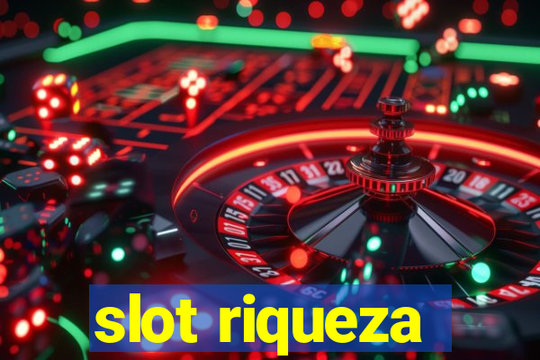 slot riqueza