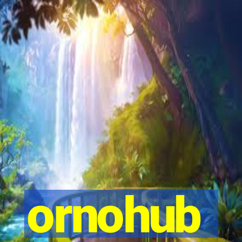 ornohub