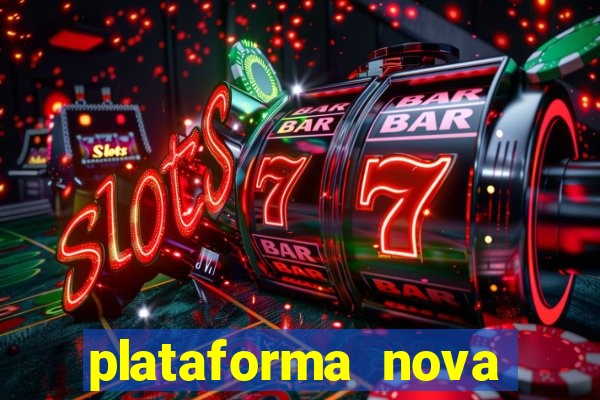 plataforma nova pagando no cadastro sem dep贸sito