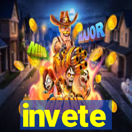 invete