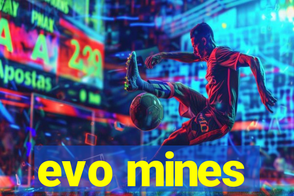 evo mines