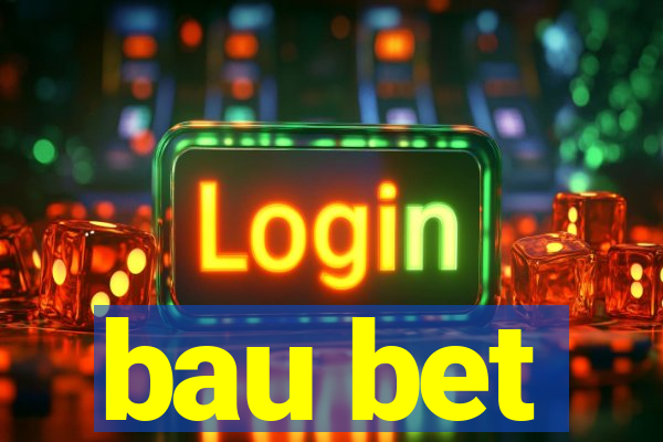 bau bet