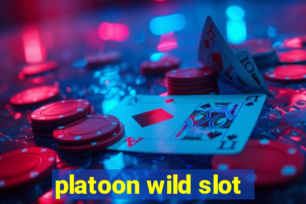 platoon wild slot