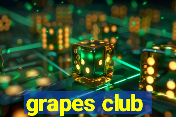 grapes club