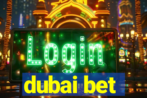 dubai bet