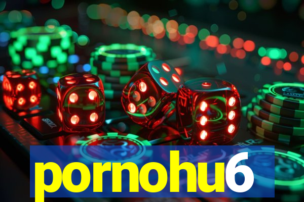 pornohu6