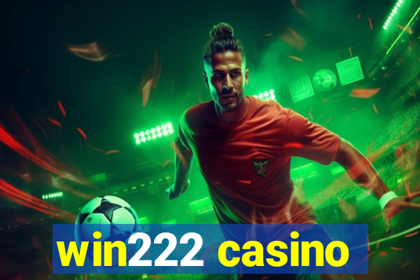 win222 casino