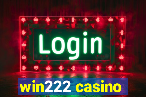 win222 casino