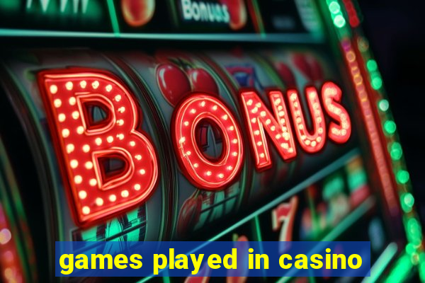 games played in casino