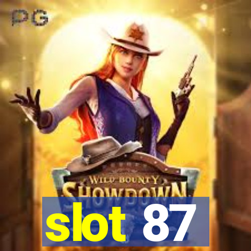 slot 87