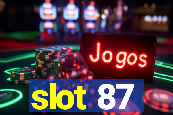 slot 87