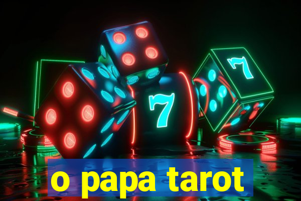 o papa tarot