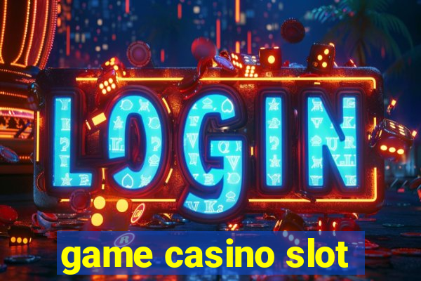 game casino slot