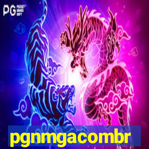 pgnmgacombr