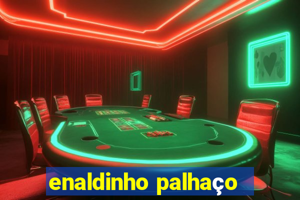 enaldinho palhaço