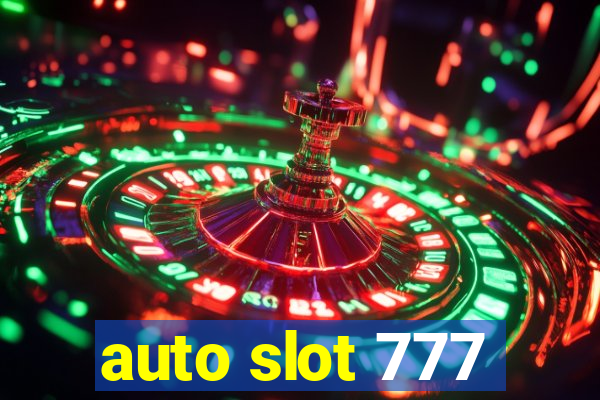 auto slot 777