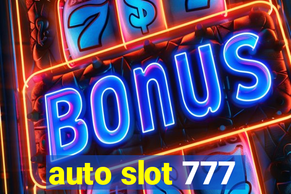 auto slot 777