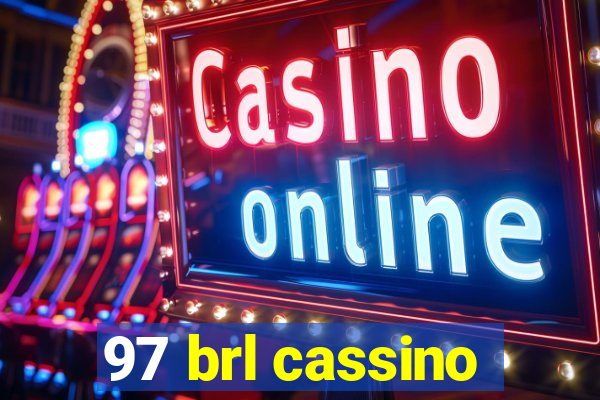 97 brl cassino