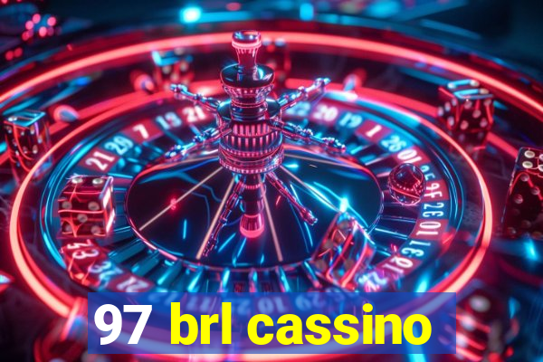 97 brl cassino