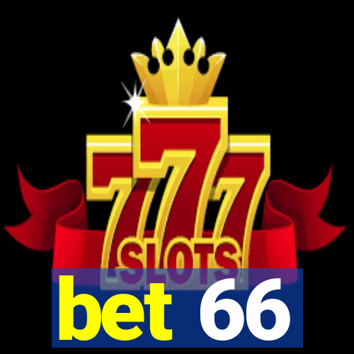 bet 66