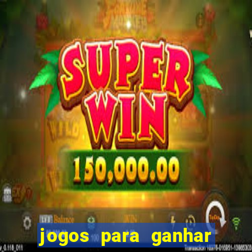 jogos para ganhar dinheiro via pix na hora