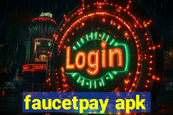 faucetpay apk