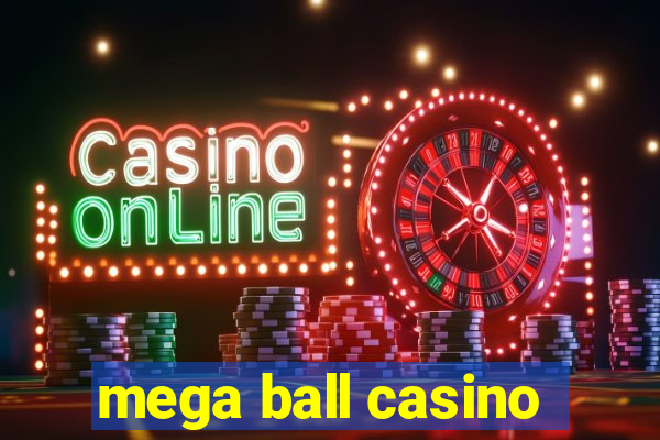 mega ball casino