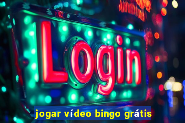 jogar vídeo bingo grátis